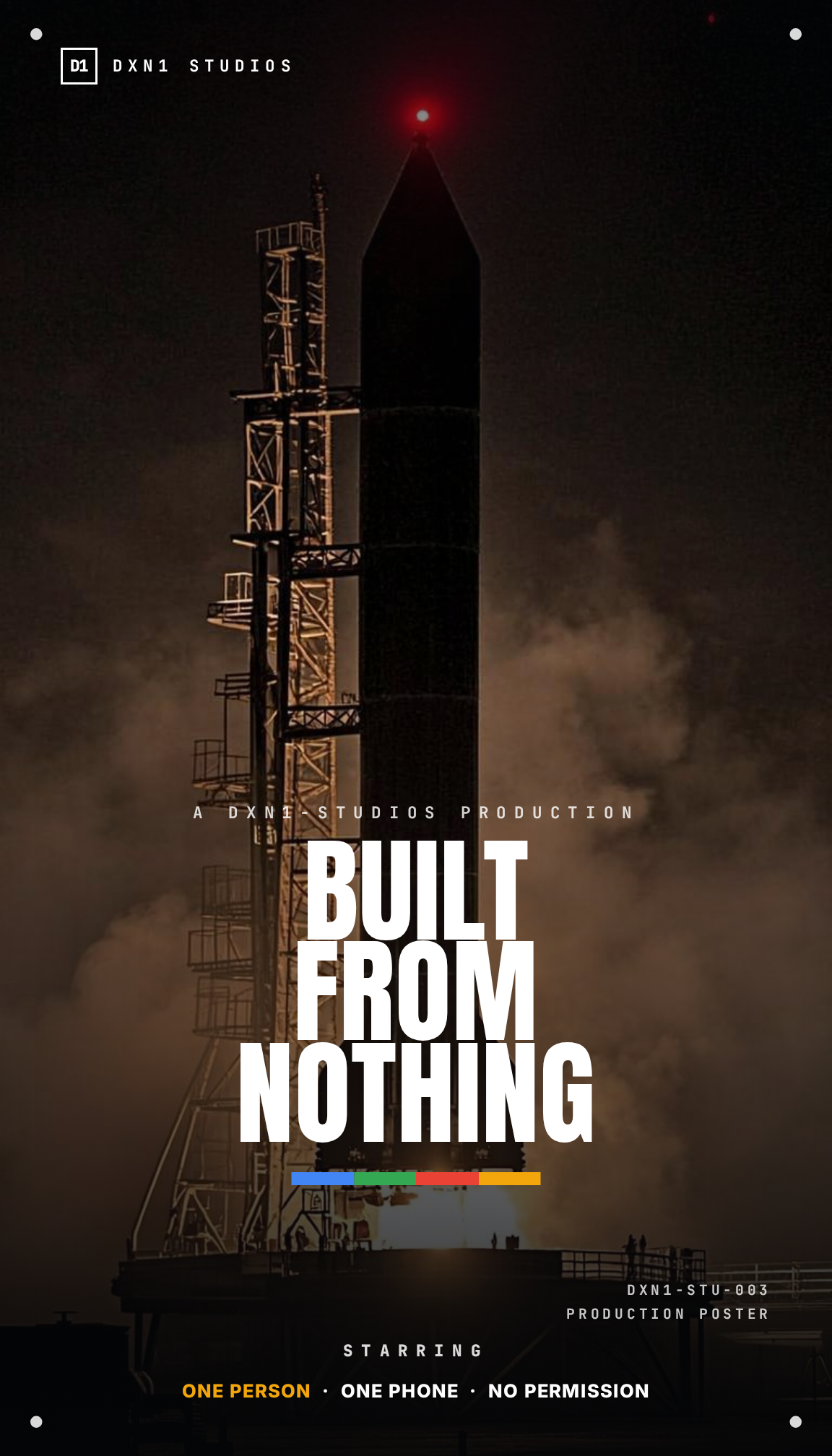 Production poster — a black rocket monolith on a foggy night pad under BUILT FROM NOTHING lettering with a starring credit block reading one person, one phone, no permission